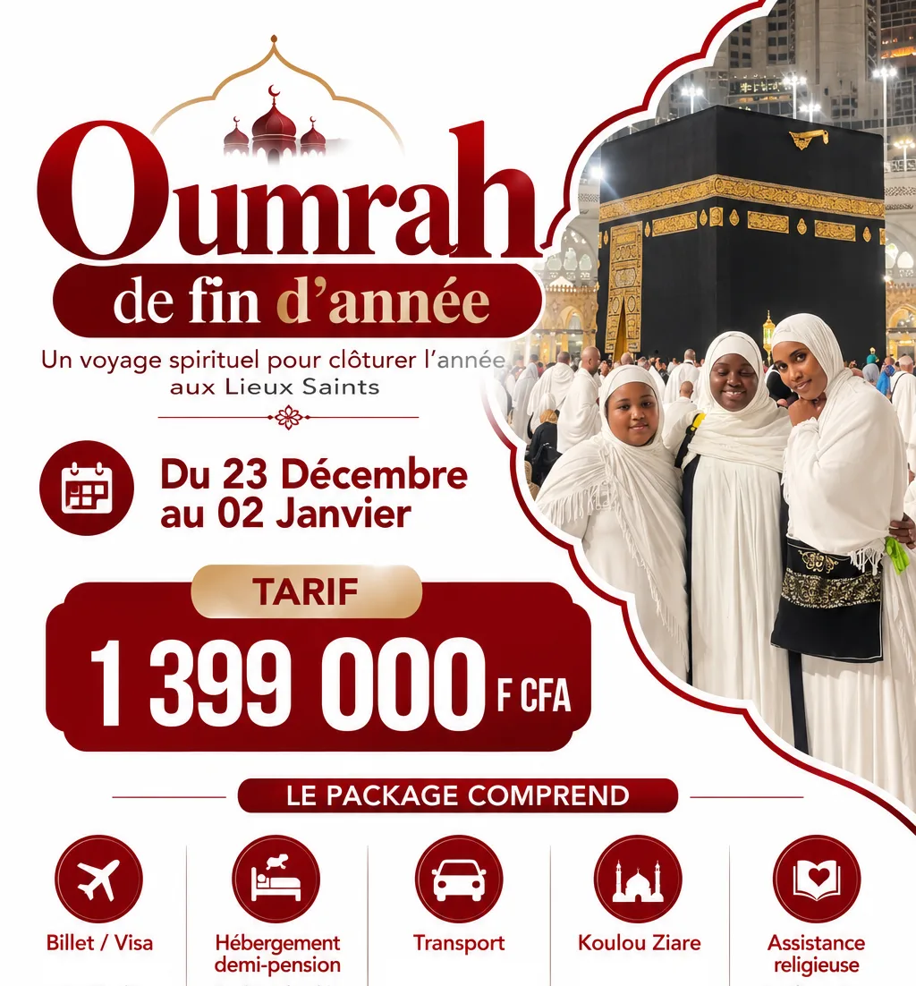 imOffreOumrahFinAnnee Affiche Tourel Travel : Oumra de fin d’année, du 23 décembre au 02 janvier, tarif 1 399 000 F CFA. Le package comprend billet et visa, hébergement en demi-pension, transport, Koulou Ziare et assistance religieuse